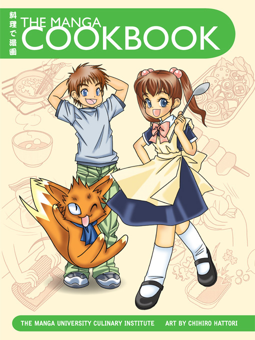 Title details for The Manga Cookbook by The Manga University Culinary Institute - Available